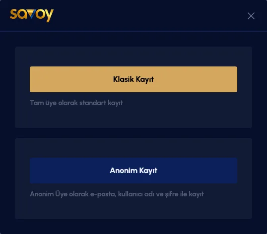Savoybetting «Üye Ol» penceresindeki iki kayıt seçeneği, 9 Ekim 2026 kaydı Savoybetting Üye Ol penceresi: Klasik Kayıt ve Anonim Kayıt düğmeleri